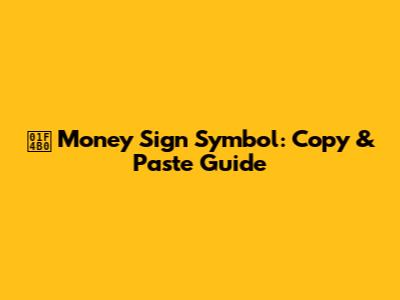 💰 Money Sign Symbol: Copy & Paste Guide