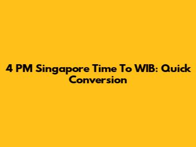 4 PM Singapore Time To WIB: Quick Conversion