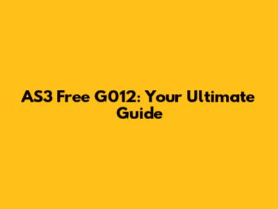 AS3 Free G012: Your Ultimate Guide