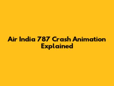 Air India 787 Crash Animation Explained