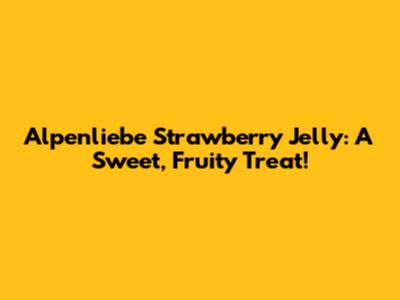 Alpenliebe Strawberry Jelly: A Sweet, Fruity Treat!