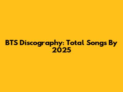 BTS Discography: Total Songs By 2025