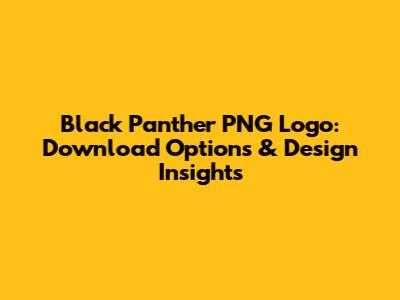 Black Panther PNG Logo: Download Options & Design Insights