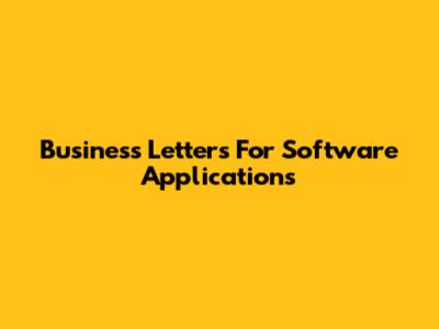 Business Letters For Software Applications