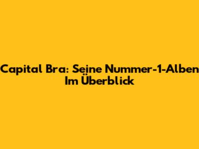 Capital Bra: Seine Nummer-1-Alben Im Überblick