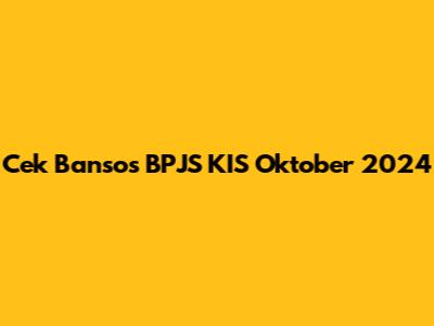 Cek Bansos BPJS KIS Oktober 2024