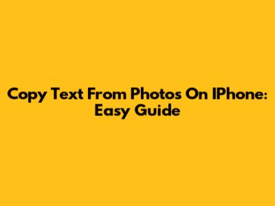 Copy Text From Photos On IPhone: Easy Guide