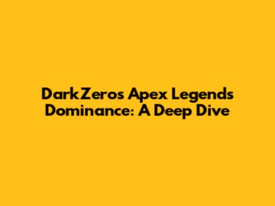 DarkZero's Apex Legends Dominance: A Deep Dive