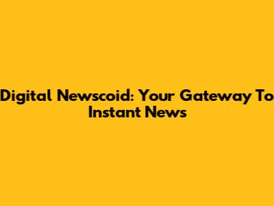 Digital Newscoid: Your Gateway To Instant News