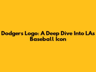Dodgers Logo: A Deep Dive Into LA's Baseball Icon