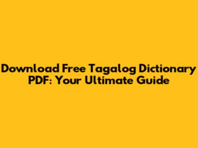 Download Free Tagalog Dictionary PDF: Your Ultimate Guide