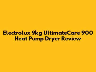 Electrolux 9kg UltimateCare 900 Heat Pump Dryer Review
