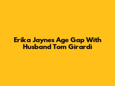 Erika Jayne's Age Gap With Husband Tom Girardi