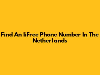 Find An IiFree Phone Number In The Netherlands
