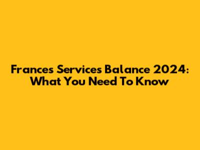 France's Services Balance 2024: What You Need To Know
