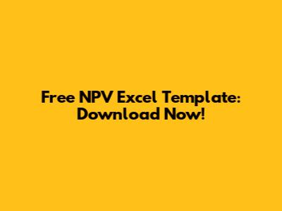 Free NPV Excel Template: Download Now!