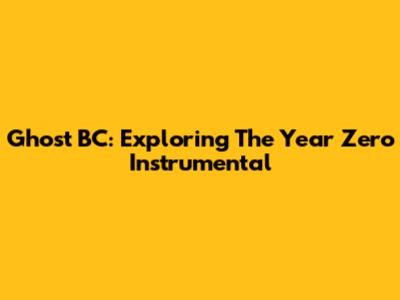 Ghost BC: Exploring The Year Zero Instrumental