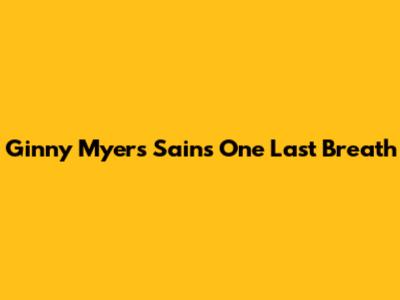 Ginny Myers Sain's "One Last Breath"