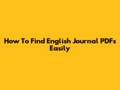 How To Find English Journal PDFs Easily