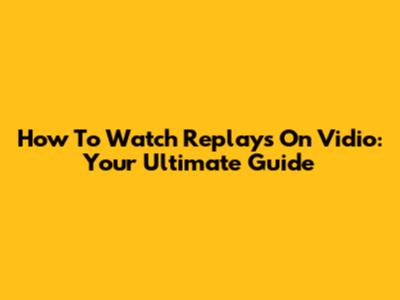How To Watch Replays On Vidio: Your Ultimate Guide