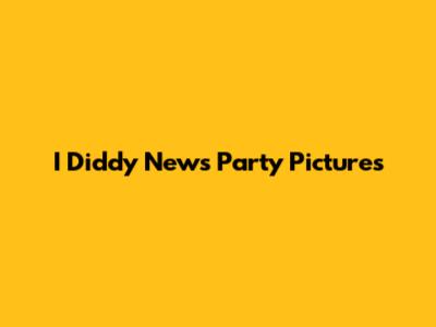 I Diddy News Party Pictures