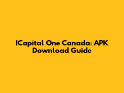 ICapital One Canada: APK Download Guide