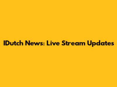 IDutch News: Live Stream Updates