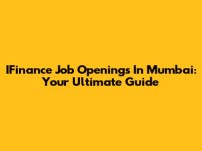 IFinance Job Openings In Mumbai: Your Ultimate Guide