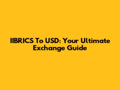 IIBRICS To USD: Your Ultimate Exchange Guide