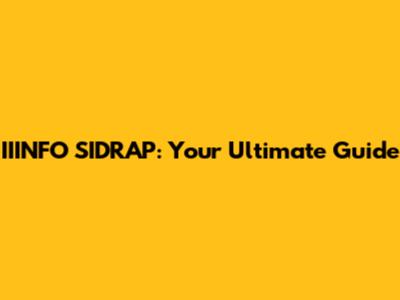 IIINFO SIDRAP: Your Ultimate Guide