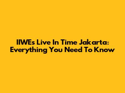 IIWE's 'Live In Time' Jakarta: Everything You Need To Know