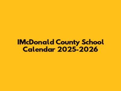 IMcDonald County School Calendar 2025-2026