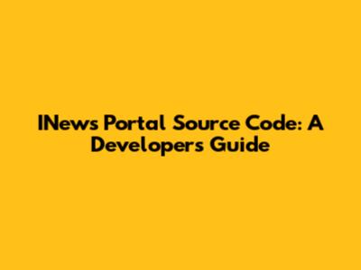 INews Portal Source Code: A Developer's Guide