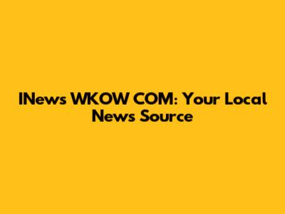 INews WKOW COM: Your Local News Source