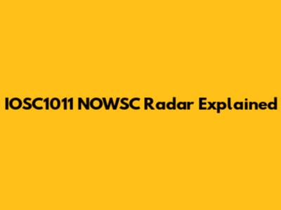 IOSC1011 NOWSC Radar Explained