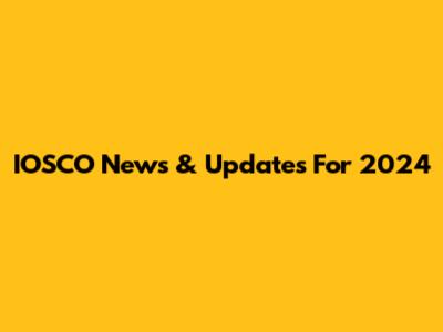 IOSCO News & Updates For 2024