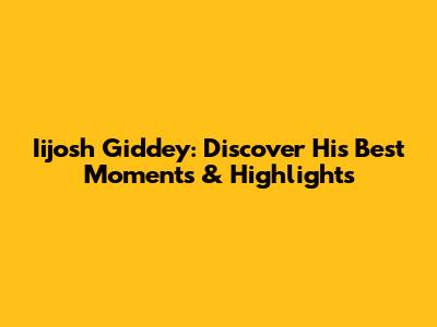 Iijosh Giddey: Discover His Best Moments & Highlights