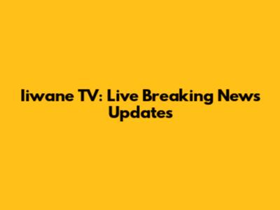 Iiwane TV: Live Breaking News Updates