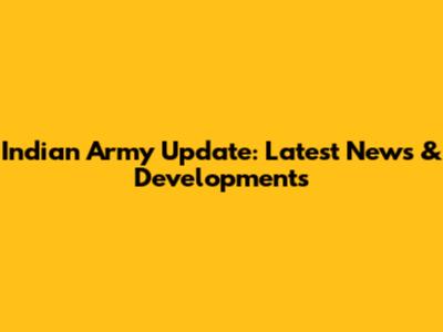 Indian Army Update: Latest News & Developments