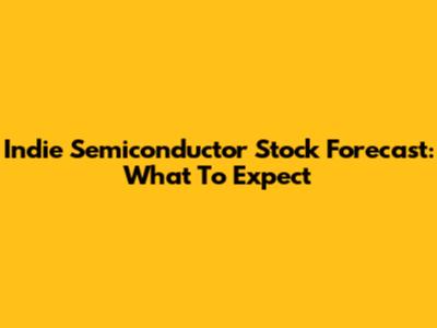Indie Semiconductor Stock Forecast: What To Expect