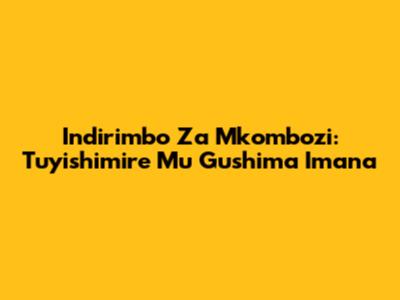 Indirimbo Za Mkombozi: Tuyishimire Mu Gushima Imana