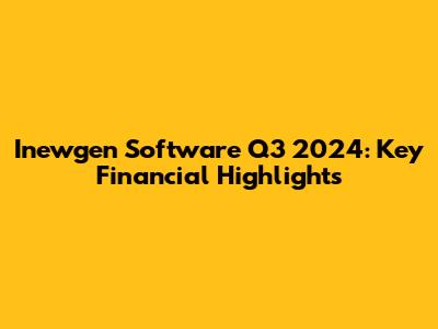 Inewgen Software Q3 2024: Key Financial Highlights