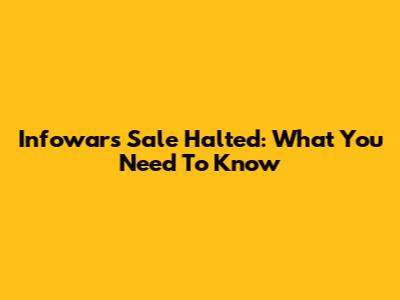 Infowars Sale Halted: What You Need To Know