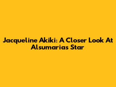 Jacqueline Akiki: A Closer Look At Alsumaria's Star