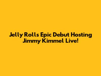 Jelly Roll's Epic Debut Hosting Jimmy Kimmel Live!