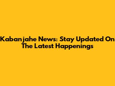 Kabanjahe News: Stay Updated On The Latest Happenings