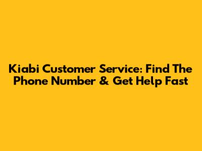 Kiabi Customer Service: Find The Phone Number & Get Help Fast