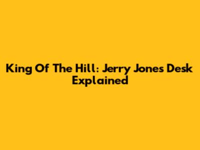 King Of The Hill: Jerry Jones' Desk Explained