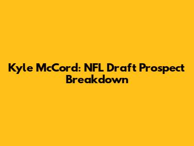 Kyle McCord: NFL Draft Prospect Breakdown
