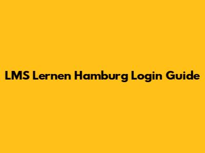 LMS Lernen Hamburg Login Guide